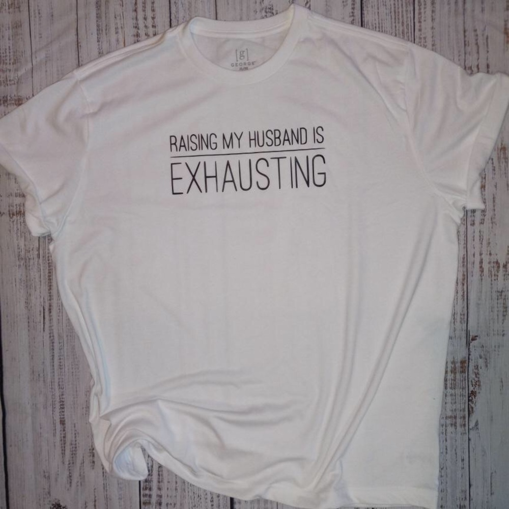 Raising my husband t-shirt
